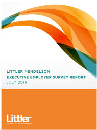 Littler Mendelson's 2016 Executive Employer Survey