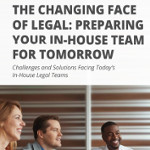 Download: The Changing Face of In-House Legal Departments