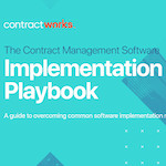 The Contract Management Software Implementation Playbook