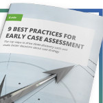 Download: Nine Best Practices for Early Case Assessment