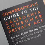 <b>Download: Comprehensive Guide to the CCPA</b>