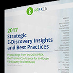 Download: 2017 Strategic E-Discovery  Insights and Best Practices