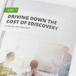 Download: Driving Down the Cost of Ediscovery